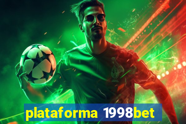 plataforma 1998bet